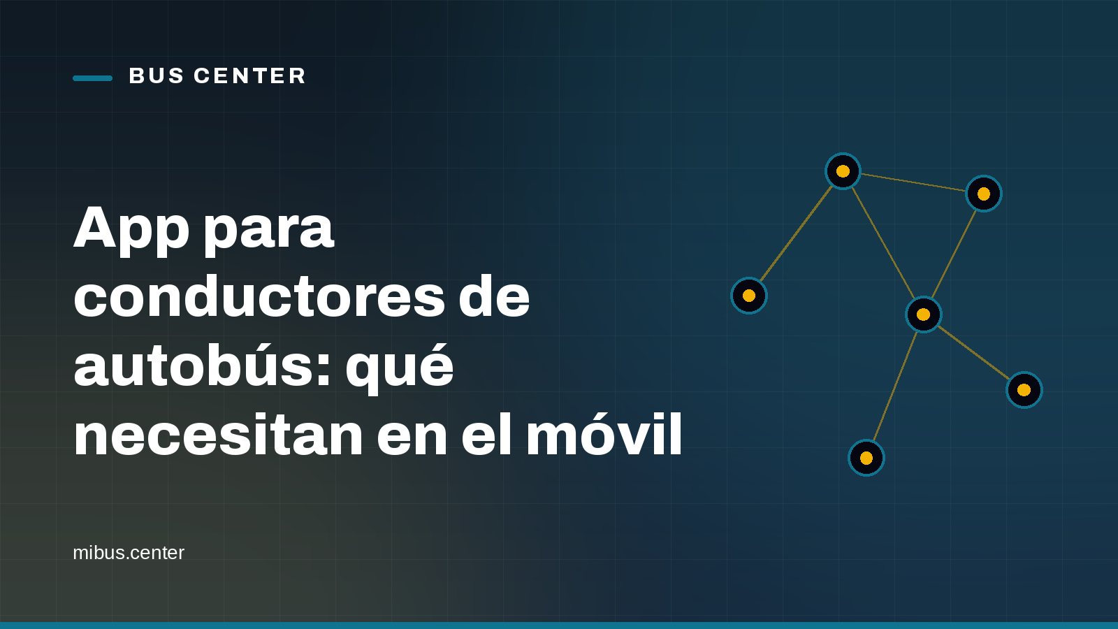 Portada gráfica de Bus Center: una red de nodos conectados sobre fondo azul noche, con el titular del artículo