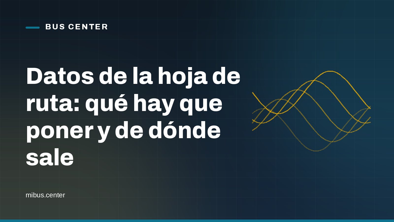 Portada gráfica de Bus Center: líneas onduladas sobre fondo azul noche, con el titular del artículo