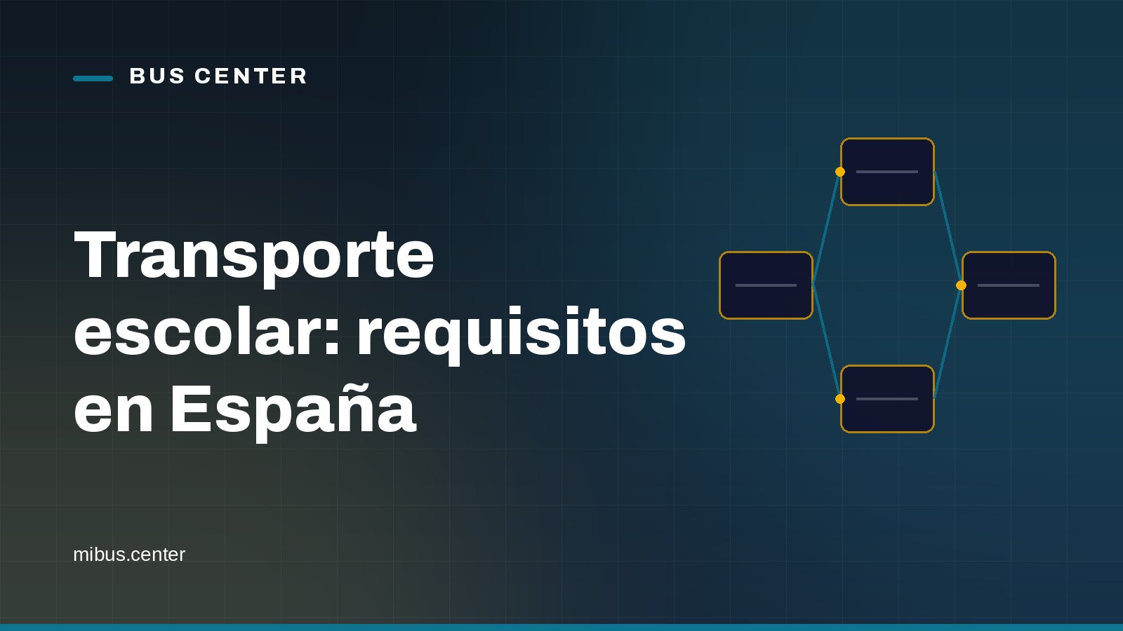 Portada gráfica de Bus Center: un diagrama de pasos encadenados sobre fondo azul noche, con el titular del artículo